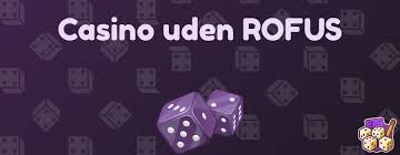 Casino uden om ROFUS En Guide til Spiloplevelser uden Begrænsninger